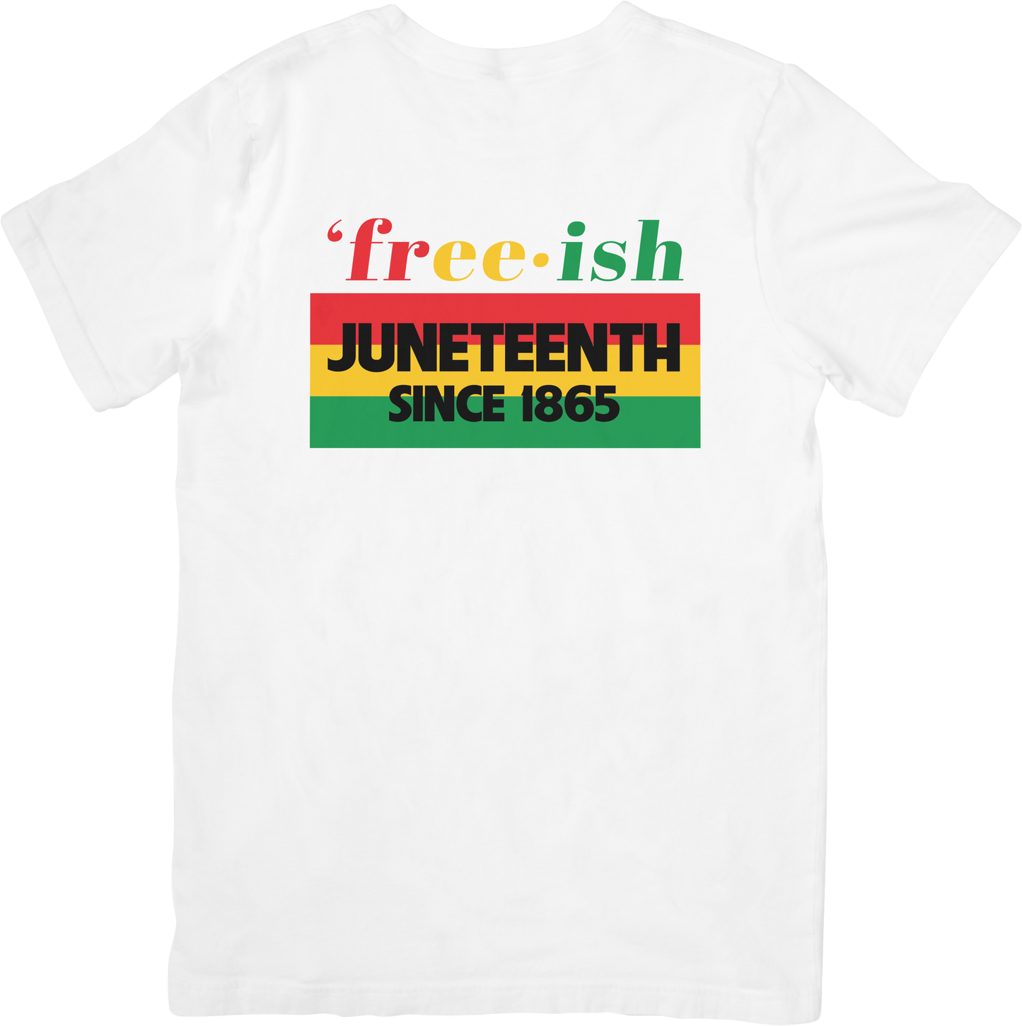 Free-ish Juneteenth