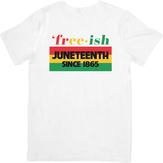 Free-ish Juneteenth